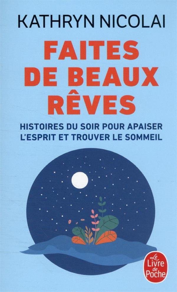 Faites de beaux rêves