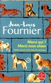 Merci qui ? Merci mon chien : tendre savoir-vivre avec les animaux