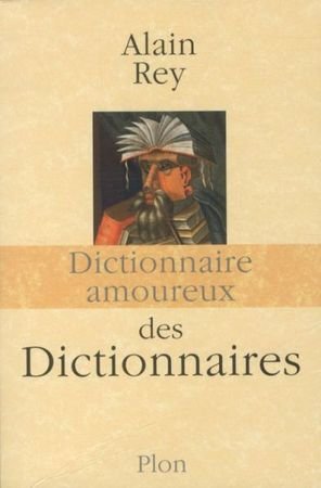 Dictionnaire amoureux des dictionnaires