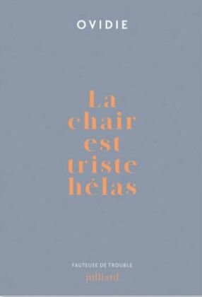 La chair est triste hélas