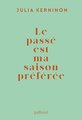 Le passe est ma saison preferee