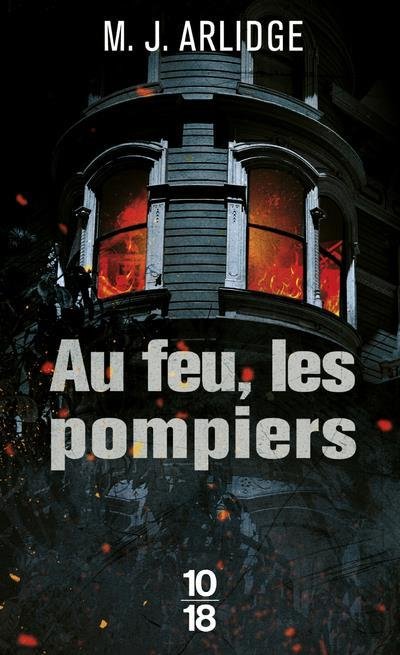 Au feu, les pompiers