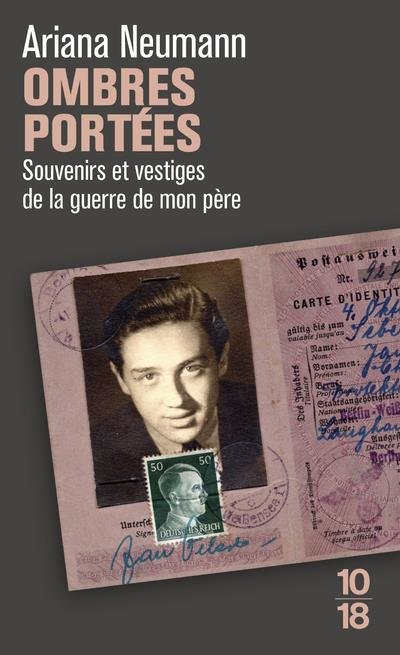 Ombres portées : souvenirs et vestiges de la guerre de mon père