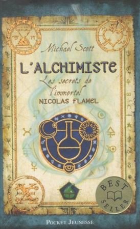 Les secrets de l'immortel Nicolas Flamel