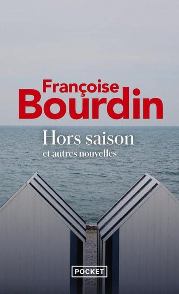 Hors saison : et autres nouvelles