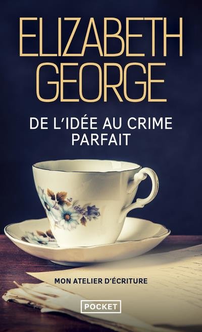 De l'idée au crime parfait : mon atelier d'écriture