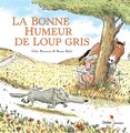 La bonne humeur de Loup gris