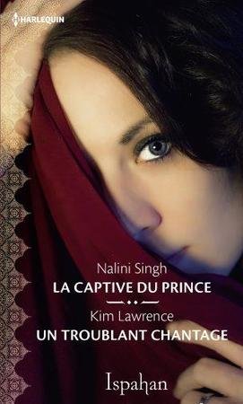 La captive du prince. Un troublant chantage