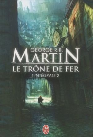 Le Trone de Fer, L'Integrale - 2