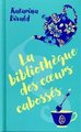 La bibliothèque des coeurs cabossés