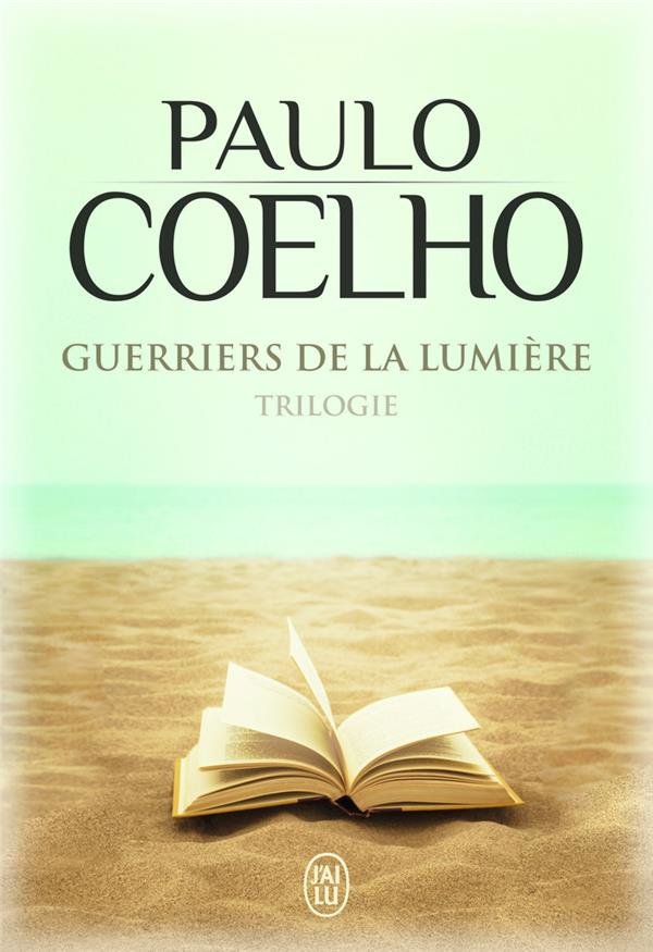 Guerriers de la lumière : trilogie