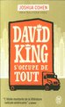 David King s'occupe de tout