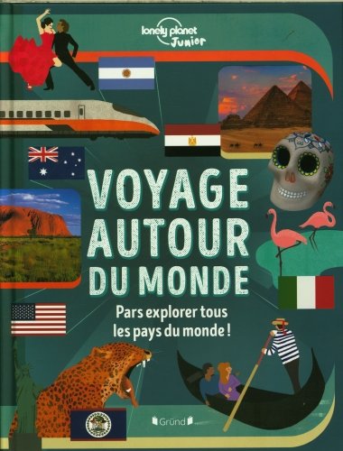 Voyage autour du monde : pars explorer tous les pays du monde !