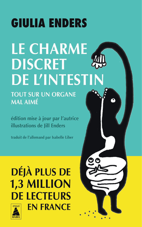 Le charme discret de l'intestin : tout sur un organe mal aimé...