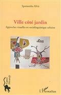 Ville cote jardin ville cote cour - approches visuelles en sociolinguistique urbaine