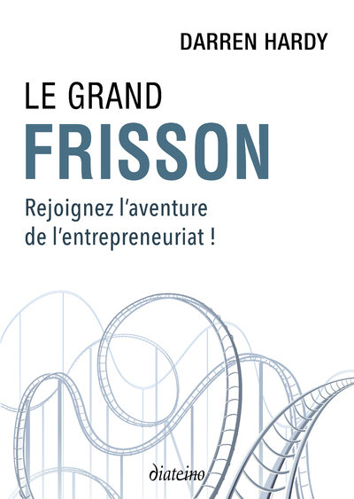 Le grand frisson - rejoignez l'aventure de l'entrepreneuriat !