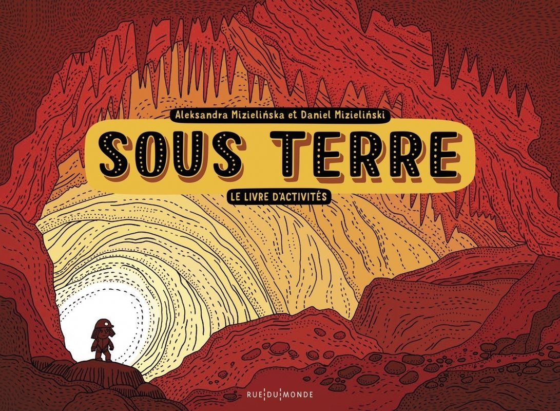 Sous terre - le livre d'activites