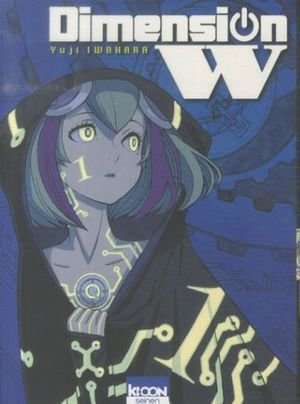 Dimension W. Tome 1