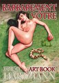 Barbarement vôtre : art book