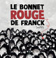 Le bonnet rouge de Franck