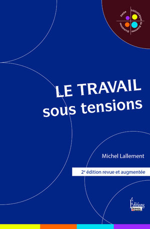 Le travail sous tensions - 2e edition