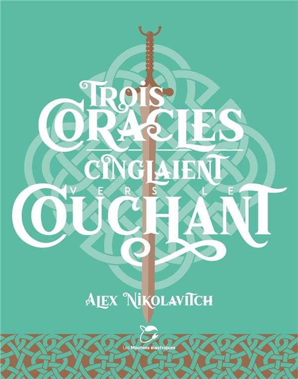 Trois coracles cinglaient vers le couchant