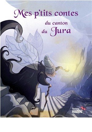 Mes p'tits contes du canton du Jura