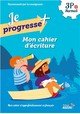 Mon cahier d'écriture : 3e Harmos (Je progresse +, 2018)