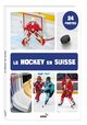 Le hockey en Suisse