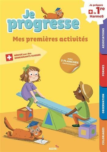 Mes premières activités - Je prépare la 1e HarmoS (Je progresse, cahier de