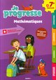 Mathématiques 7e HarmoS (Je progresse, cahier de soutien, 2022)