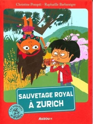 Sauvetage royal à Zurich