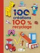 100 creations 100 % recyclage