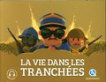 La vie dans les tranchées