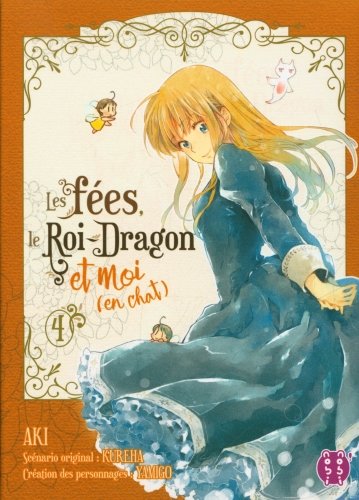 Les fées, le Roi-Dragon et moi (en chat). Tome 4