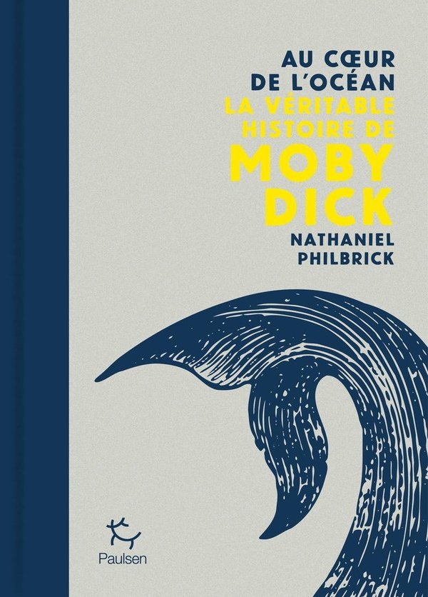 AU COEUR DE L'OCEAN - LA VERITABLE HISTOIRE DE MOBY DICK