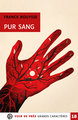 Pur sang - grands caracteres, edition accessible pour les malvoyants