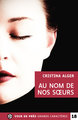 Au nom de nos soeurs - grands caracteres, edition accessible pour les malvoyants