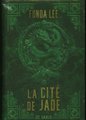 La cité de Jade. Tome 1 : les Os Emeraude