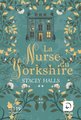 La nurse du Yorkshire. Tome 2