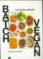 Batch vegan : au fil des saisons