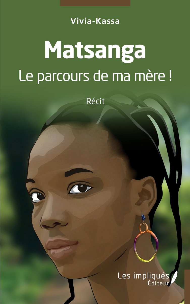 Matsanga Le parcours de ma mère !