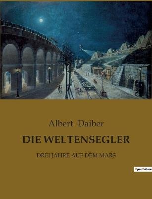 DIE WELTENSEGLER