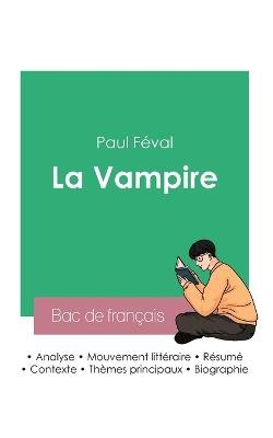 Réussir son Bac de français 2023: Analyse de La Vampire de Paul Féval