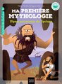 Ma première mythologie