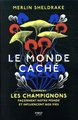 Le monde caché