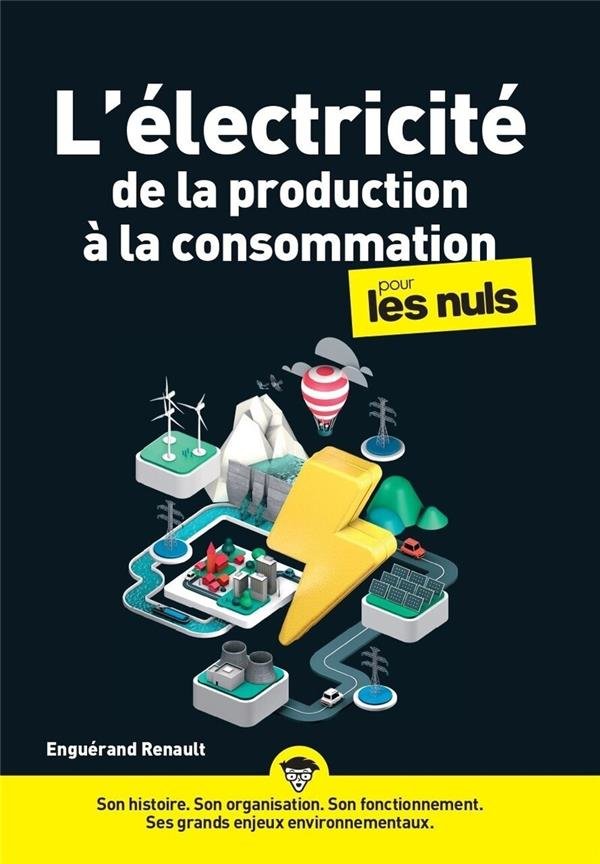 L'électricité de la production à la consommation pour les nuls