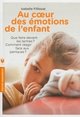 Au coeur des émotions de l'enfant