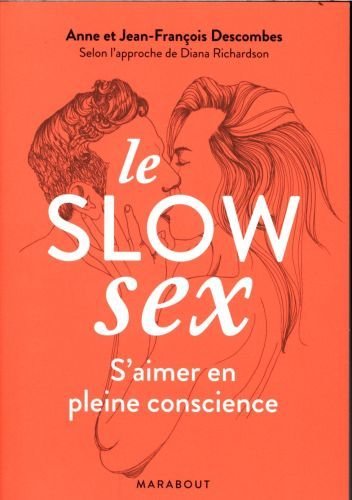 Le slow sex : s'aimer en pleine conscience