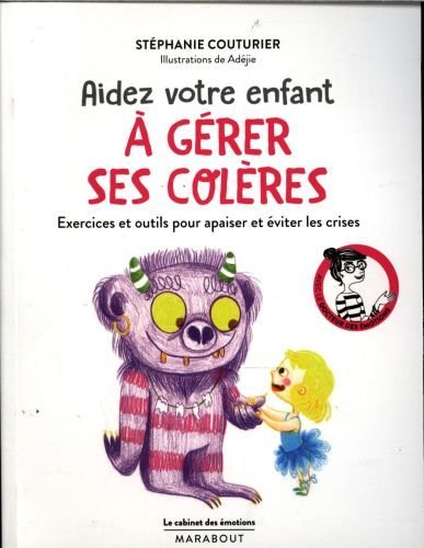 Aidez votre enfant à gérer ses colères